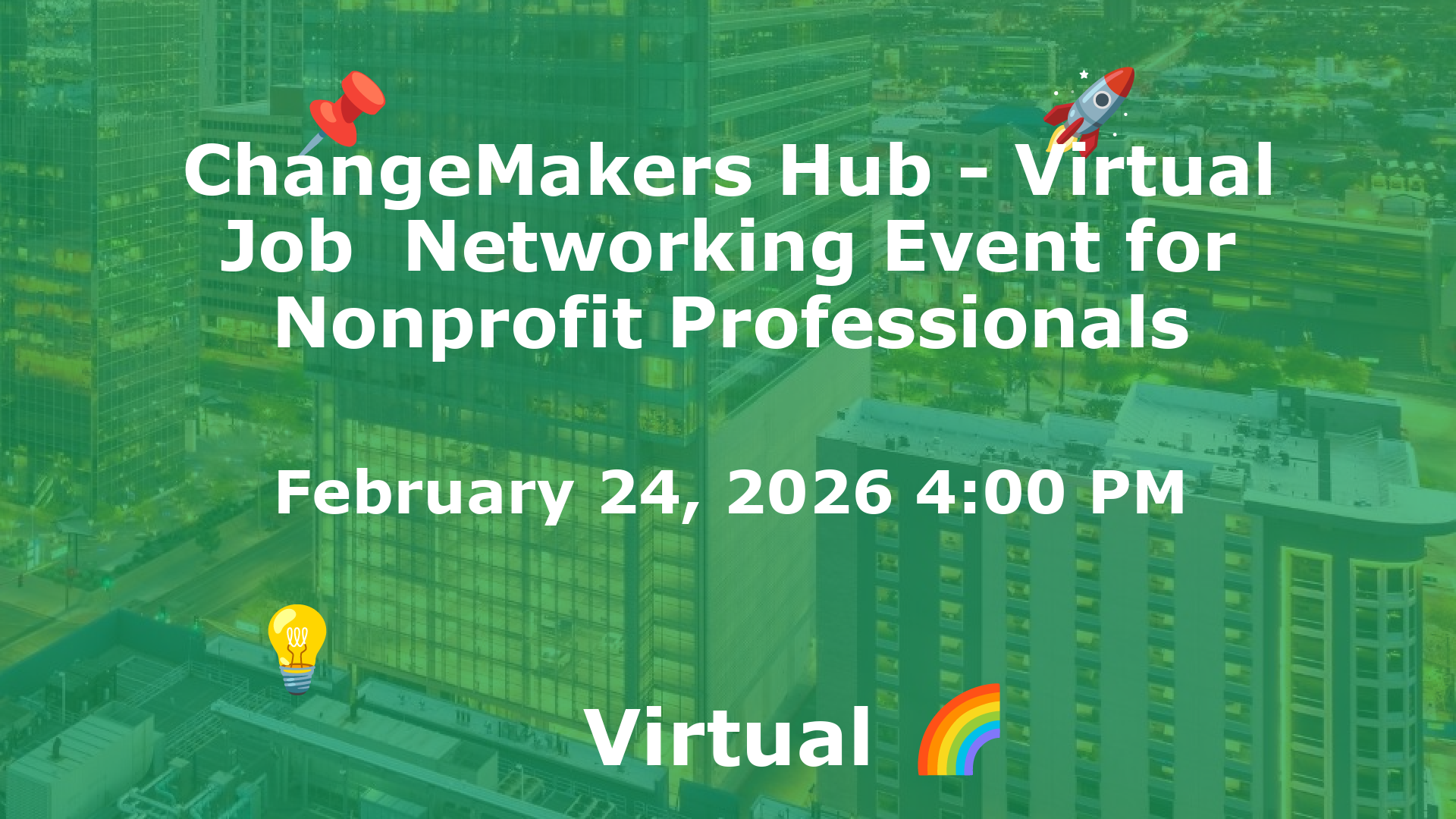 ChangeMakers Hub - Virtual Job  Networking Event for Nonprofit Professionals event image